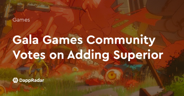 Gala Games Community Votes On Adding Superior | Nft News