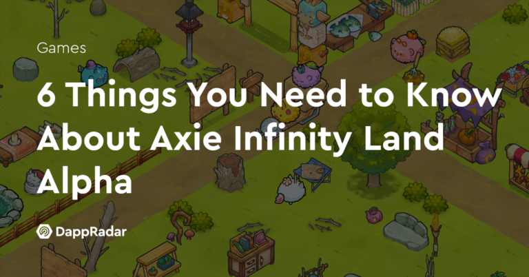 6 Things You Need To Know About Axie Infinity Land Alpha | Nft News
