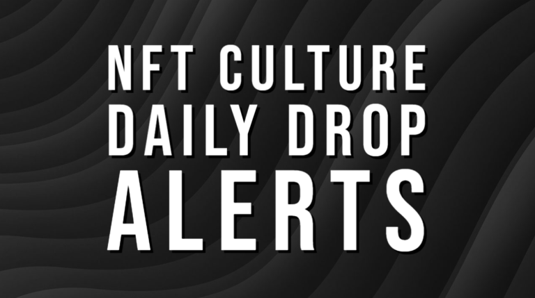 Nft Culture #Dailydrop 5/26/22 | Nft News