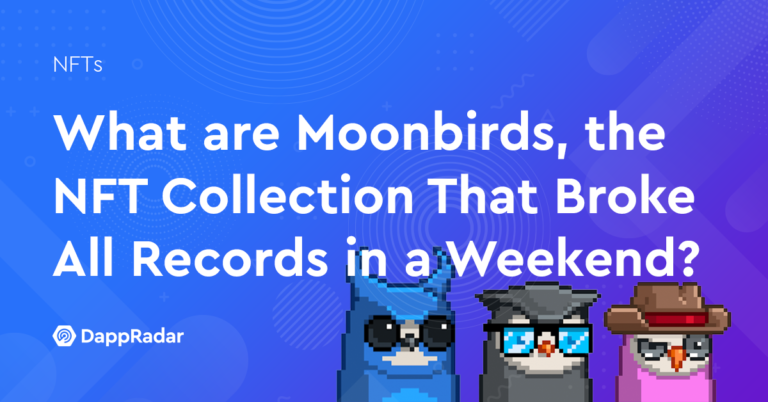 What Are Moonbirds, The Nft Collection That Broke All Records In A Weekend? | Nft News