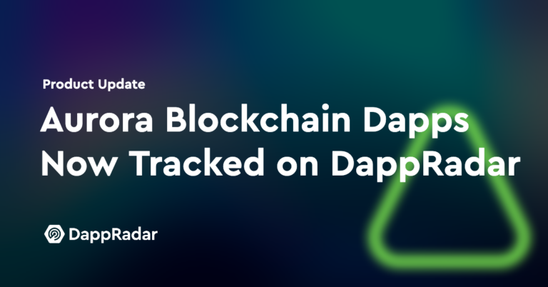 Aurora Blockchain Dapps Now Tracked On Dappradar | Nft News