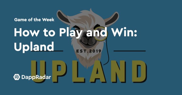 How To Play And Win: Upland | Nft News