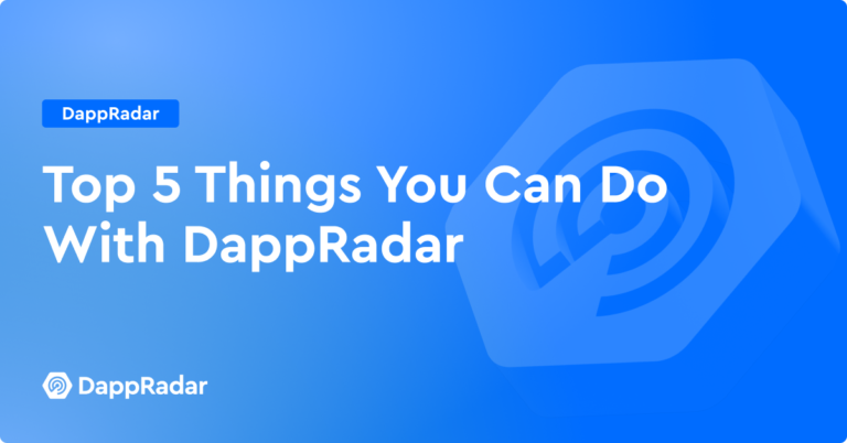 Top 5 Things You Can Do With Dappradar | Nft News