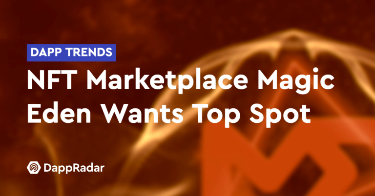 Magic Eden Nft Marketplace Wants Top Spot | Nft News