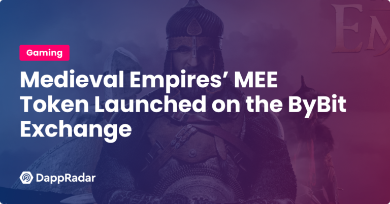 Medieval Empires’ Mee Token Launched On The Bybit Exchange | Nft News